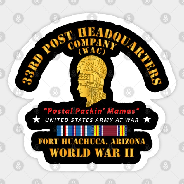 33rd Post Headquarter - Fort Huachuca, AZ - Postal Packin' Mamas - WWII w US SVC Sticker by twix123844